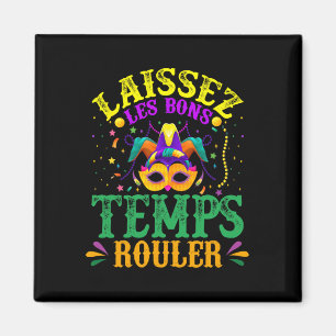 Lasst die guten Zeiten beim Mardi Gras rollen Magnet