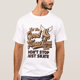 LASST DIE GUTEN ZEITEN ROLLEN 80er RETRO ROLLER SK T-Shirt