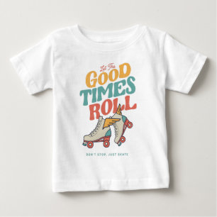 LASST DIE GUTEN ZEITEN ROLLEN 80er RETRO ROLLSCHUH Baby T-shirt