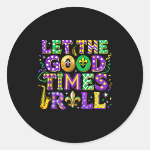 Lasst die guten Zeiten rollen Mardi Gras Karneval Runder Aufkleber