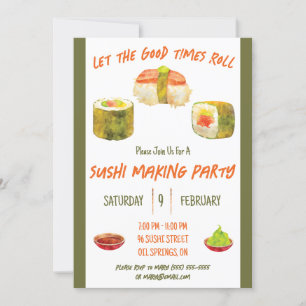 Lasst die guten Zeiten rollen, Sushi-Motto-Party Einladung