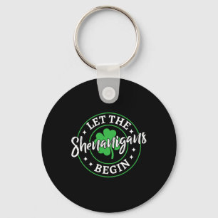 Lasst die Schabernack beginnen St Patricks Day Vin Schlüsselanhänger