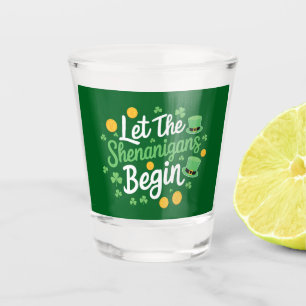 Lasst die Schelmereien beginnen Lustiger St. Patri Schnapsglas
