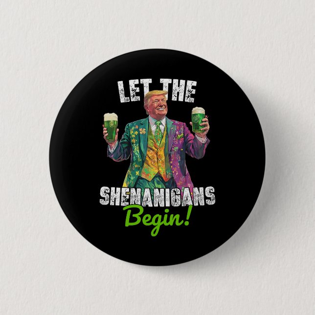 Lasst die Schelmereien beginnen Trump St. Patrick' Button (Vorderseite)