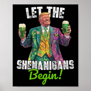 Lasst die Schelmereien beginnen Trump St. Patrick' Poster