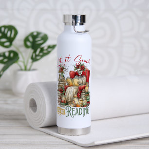 Lasst es schneien, ich werde lesen trinkflasche