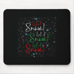 Lasst es schneien Lasst es schneien Lasst es schne Mousepad