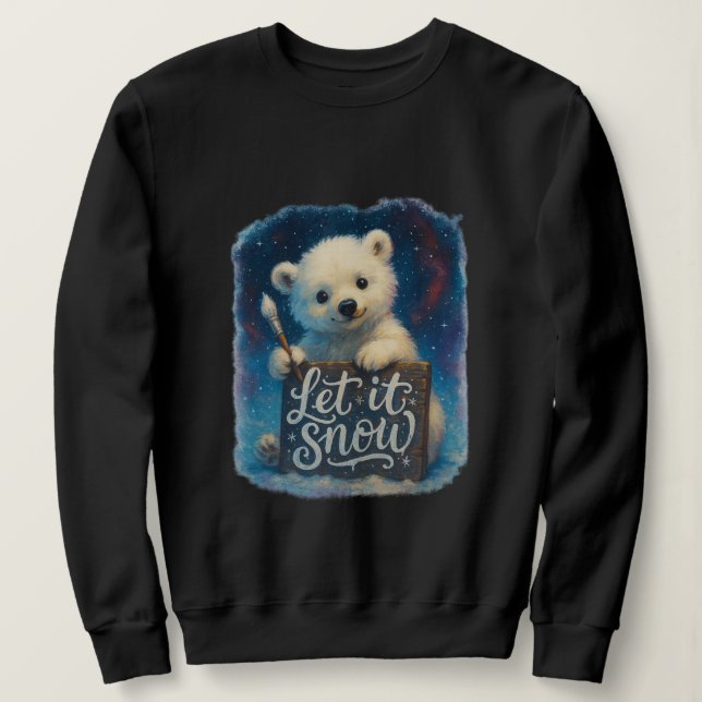 Lasst es schneien sweatshirt (Design vorne)