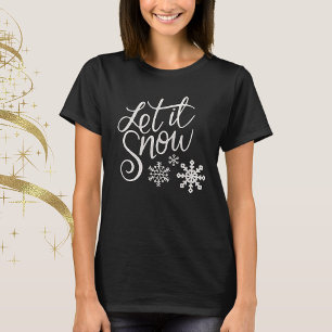 Lasst es schneien T-Shirt