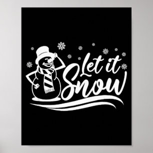 Lasst es schneien Winter Für Männer Frauen Und Kin Poster