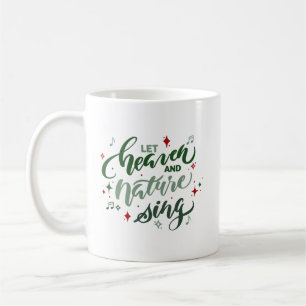 Lasst Himmel und Natur Weihnachts-Kaffeetasse sing Kaffeetasse