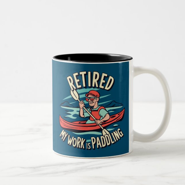 Lässt meine Arbeit Kayak paddeln Zweifarbige Tasse (Rechts)
