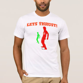 Lässt Schub! T - Shirt