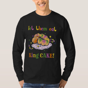 Lasst sie Königskuchen essen Mardi Gras Outfit Per T-Shirt