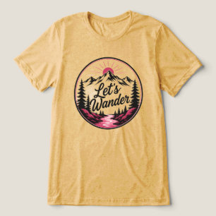 Lasst uns Abenteuer Outdoor erkunden Tri-Blend Shirt
