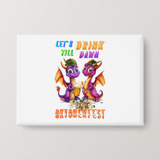 Lasst uns Accessoires bis zum Morgengrauen trinken Button