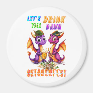Lasst uns Accessoires bis zum Morgengrauen trinken Magnet