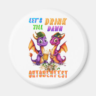 Lasst uns Accessoires bis zum Morgengrauen trinken Magnet