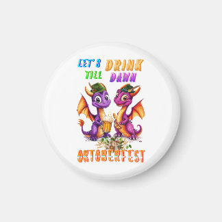 Lasst uns Accessoires bis zum Morgengrauen trinken Magnet