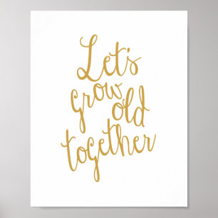Lasst uns alte Liebe wachsen lassen Poster