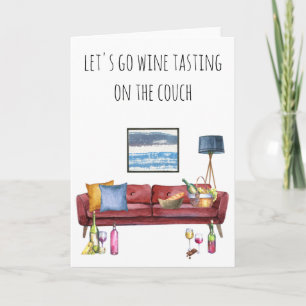 Lasst uns auf dem Sofa Wein probieren Karte