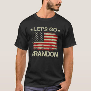 Lasst uns Brandon Amerikanische Flagge treiben Bid T-Shirt