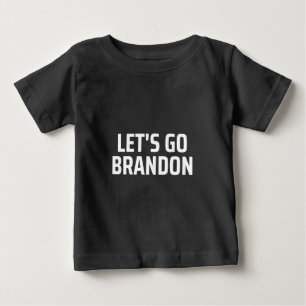 Lasst uns Brandon machen Baby T-shirt