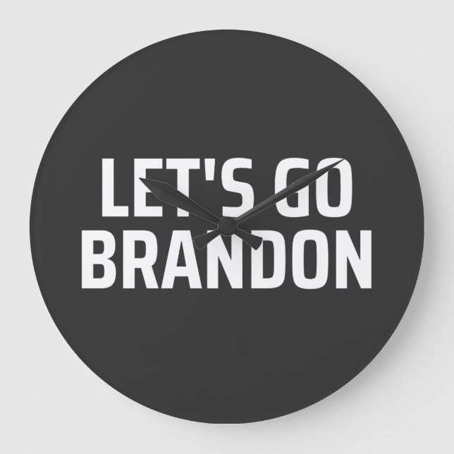 Lasst uns Brandon machen Große Wanduhr (Vorderseite)