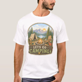 Lasst uns Camping-Shirt fahren T-Shirt