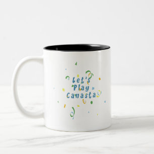 Lasst uns Canasta spielen Zweifarbige Tasse