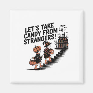 Lasst uns Candy aus Strangers-Kostümen nehmen Magnet