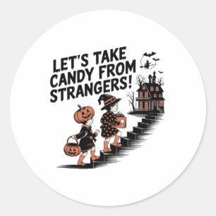 Lasst uns Candy aus Strangers-Kostümen nehmen Runder Aufkleber