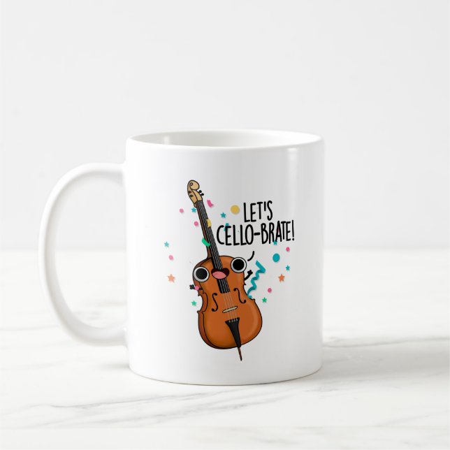 Lasst uns Cello-brate Funny feiern Cello Pun Kaffeetasse (Links)