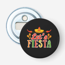 Lasst uns Cinco de Mayo feiern Flaschenöffner