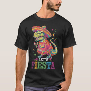 Lasst uns Cinco De Mayo T-Rex-Dinosaurier-Fest fei T-Shirt