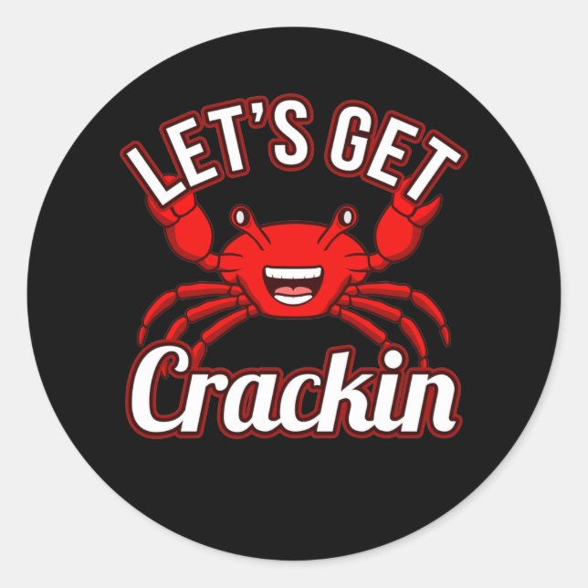 Lasst uns Crackin Seafood Crabbing KrabbenHummer h Runder Aufkleber (Vorderseite)