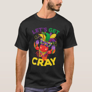 Lasst uns Cray Crawfish Mardi Gras Jester Beads Ca T-Shirt