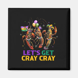 Lasst uns Cray Cray Crawfish Kostüme Jungs Männer Magnet