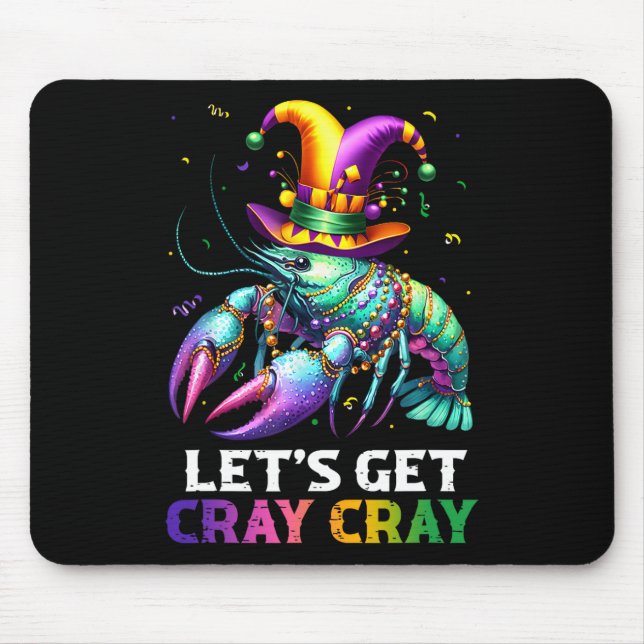 Lasst uns Cray Cray Crawfish Kostüme Jungs Männer  Mousepad (Vorne)