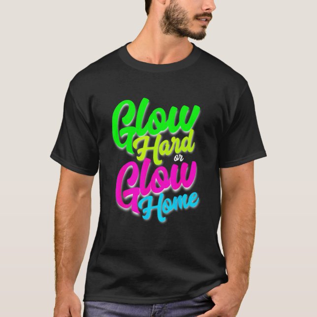Lasst uns Crazy glänzen Party 80er Retro Kostüm Te T-Shirt (Vorderseite)