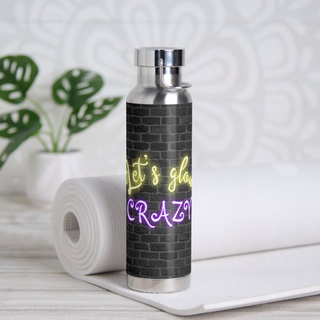 Lasst uns Crazy Neon signieren Trinkflasche (Yoga)