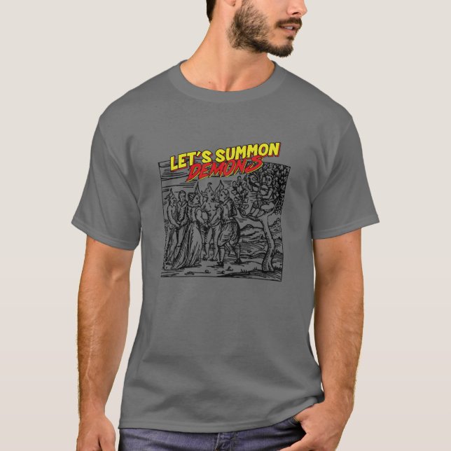 Lasst uns Dämonen beschwören - Witchcraft Art Funn T-Shirt (Vorderseite)