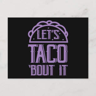 LASST UNS DARÜBER TACO N Redewendung Lustiger Taco Postkarte