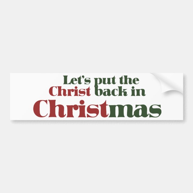 Lasst uns den Christus zu Weihnachten zurückbringe Autoaufkleber (Vorne)