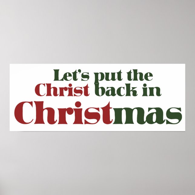 Lasst uns den Christus zu Weihnachten zurückbringe Poster (Vorne)