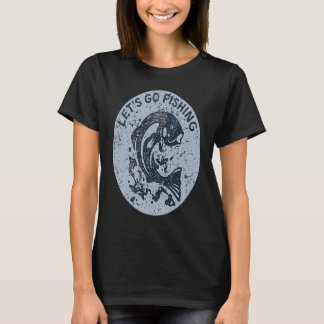 Lasst uns den Fisch des Fischers fangen T-Shirt