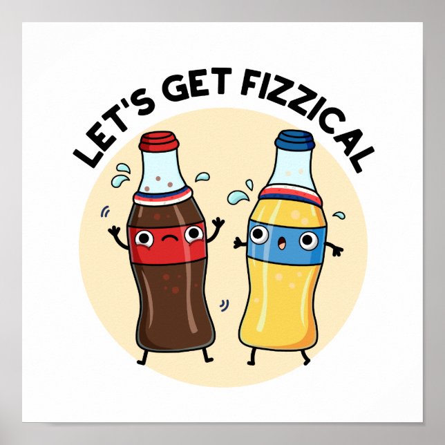 Lasst uns den fizzenhaften, lustigen Soda Pop Pun  Poster (Vorne)