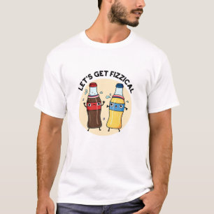 Lasst uns den fizzenhaften, lustigen Soda Pop Pun  T-Shirt
