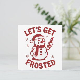 Lasst uns den Frostigen Schneemann-Bier-Sarkastisc Feiertagskarte