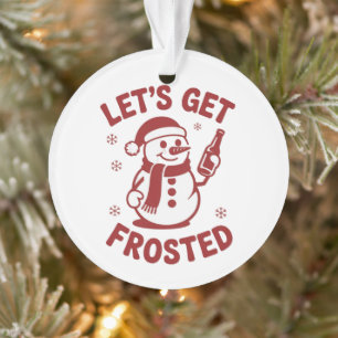 Lasst uns den gefrorenen Schneemann-Bier-Sarkastis Ornament